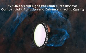 SVBONY SV260 Light Pollution Filter Review: Combat Light Pollution and Enhance Imaging Quality doloremque