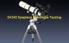 SV245 Eyepiece Prototype Testing