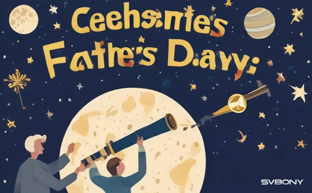 Father’s Day Gift Guide: Top 10 SVBONY Astronomy Products for Your Stargazing Dad