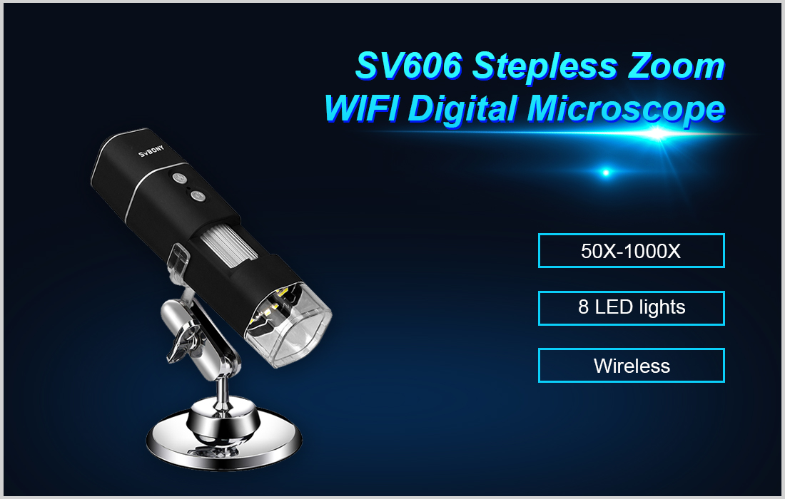 SV606  50X-1000X Stepless Zoom WIFI Digital Microscope