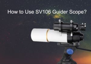 How to Use SV106 Guider Scope doloremque