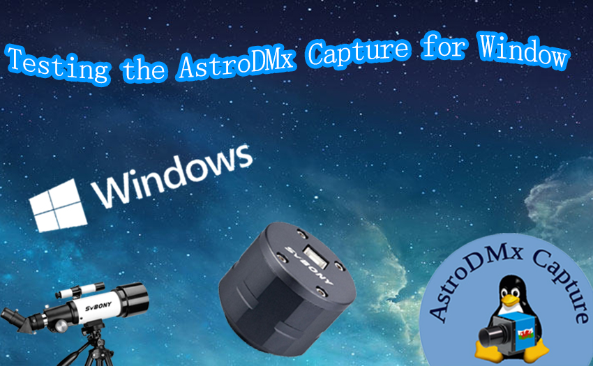 Testing the AstroDMx Capture for Window 