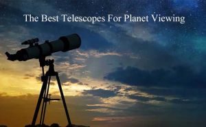 The Best Telescopes For Planet Viewing doloremque