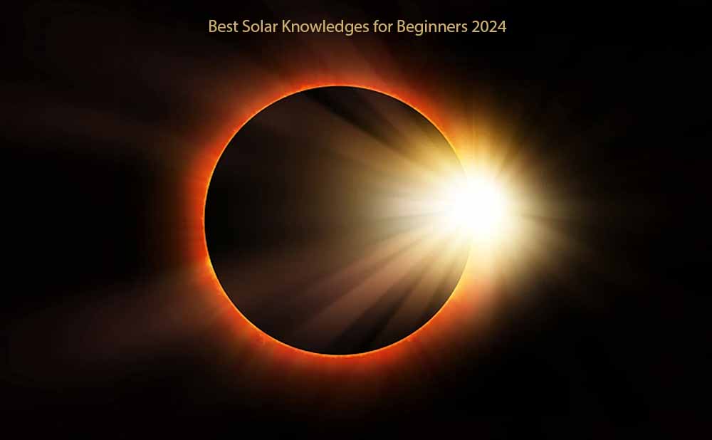 Best Solar Knowledges for Beginners 2024